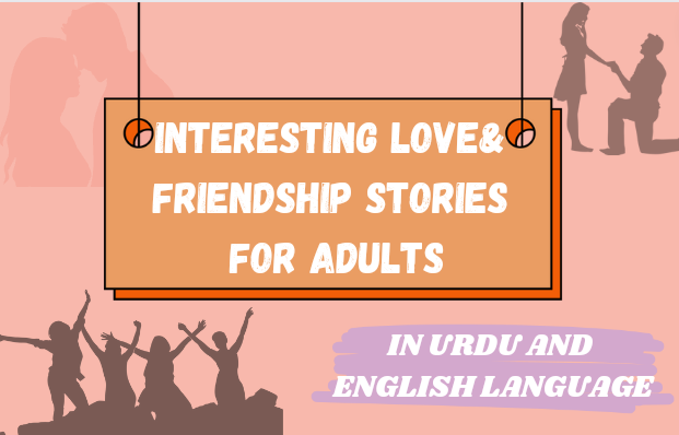 interesting love&friendship stories for adults 2024